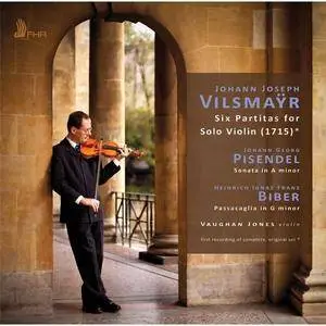 Vaughan Jones - Vilsmaÿr, Pisendel, Biber: Works for Solo Violin (2015)