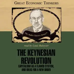 «The Keynesian Revolution» by Fred Glahe,Frank Vorhies