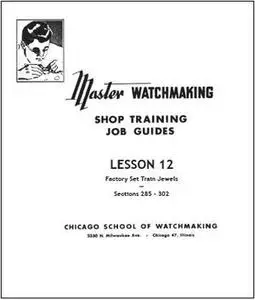 Master Watchmaking Lesson 12 (Repost)