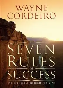 «Seven Rules of Success» by Wayne Cordeiro