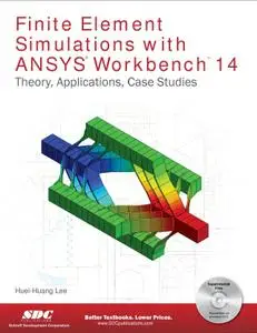 Finite Element Simulations with ANSYS Workbench 14 [Repost]