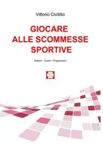 Giocare alle Scommesse Sportive