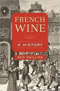 French Wine: A History