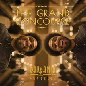 Dayramir Gonzales - The Grand Concourse (EP 2017) [Official Digital Download]