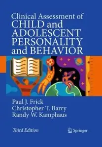 Clinical Assessment of Child and Adolescent Personality and Behavior (3rd edition)