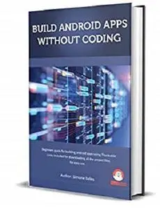 Build Android apps without Coding: Get started with Android apps using Thunkable - MIT app Inventor