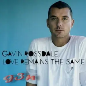 Gavin Rossdale - Love Remains The Same