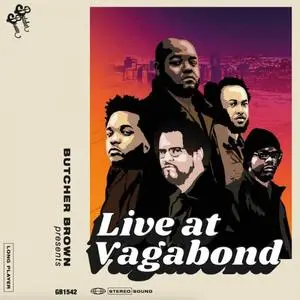 Butcher Brown - Live at Vagabond (2017) [Official Digital Download]