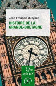 Histoire de la Grande-Bretagne - Jean-François Dunyach