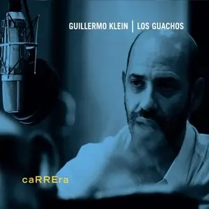 Guillermo Klein & Los Guachos - Carrera (2012)