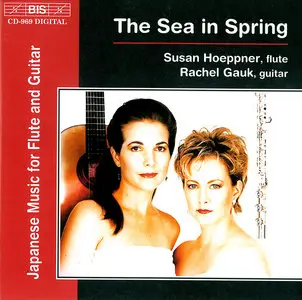 Susan Hoeppner & Rachel Gauk - The Sea in Spring: Japanese Music for Flute and Guitar (1999)
