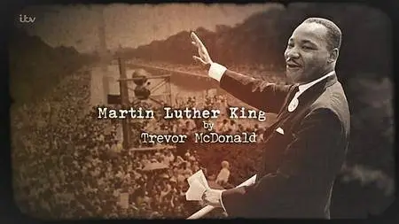 ITV - Martin Luther King by Trevor McDonald (2018)