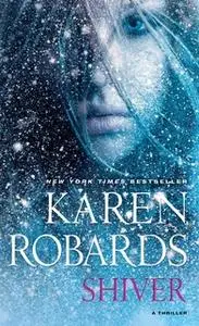 «Shiver» by Karen Robards