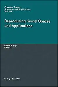 Reproducing Kernel Spaces and Applications (Repost)