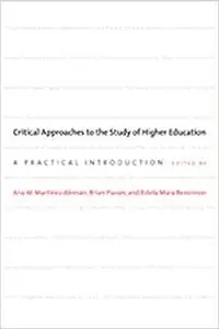 Critical Approaches to the Study of Higher Education