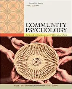 Community Psychology: Linking Individuals and Communities 3rd Edition