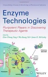 Enzyme Technologies: Pluripotent Players in Discovering Therapeutic Agent (repost)
