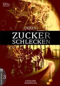 «(Kein) Zuckerschlecken #3» by Lieselore Warmeling