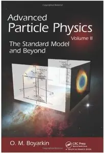 Advanced Particle Physics. Volume II: The Standard Model and Beyond [Repost]
