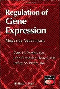 Regulation of Gene Expression by Jack P. Vanden Heuvel