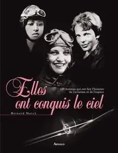 Marck Bernard, "Elles ont conquis le ciel"