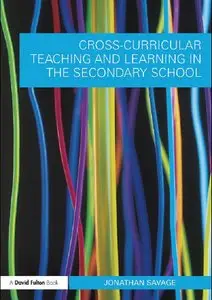 Cross-Curricular Teaching and Learning in the Secondary School 