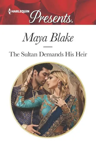 «The Sultan Demands His Heir» by Maya Blake