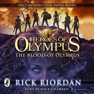 The Blood of Olympus: Heroes of Olympus, Book 5 by Rick Riordan