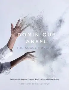 Dominique Ansel: The Secret Recipes