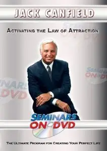 Jack Canfield - Activating The Law Of Attraction [repost]