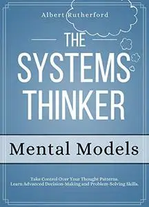 The Systems Thinker: Mental Models