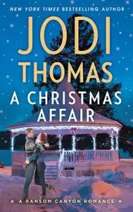 «A Christmas Affair» by Jodi Thomas