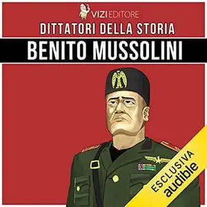 «Benito Mussolini» by Giancarlo Villia