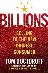 Billions: Selling to the New Chinese Consumer (repost)