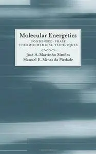 Molecular Energetics: Condensed-Phase Thermochemical Techniques (Repost)