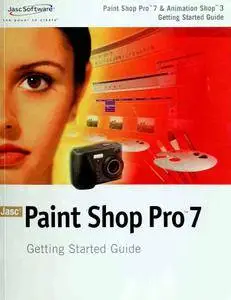 Paint Shop Pro 7 Animation Shop 3 Getting Started Guide