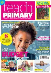 Teach Primary - Volume 11 Issue 3 - 13 April 2017
