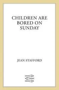 Children Are Bored on Sunday: Stories