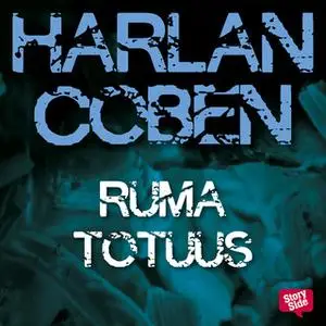 «Ruma totuus» by Harlan Coben