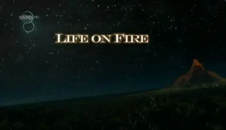 UKTV - Life on Fire (2012)