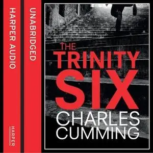 «The Trinity Six» by Charles Cumming