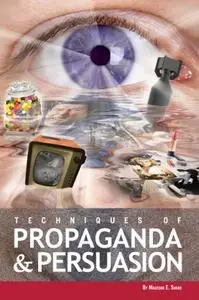 Techniques of Propaganda and Persuasion