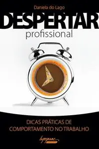 «Despertar profissional» by Daniela do Lago