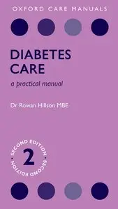 Diabetes Care: A Practical Manual, 2 edition