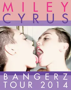 Miley Cyrus - Bangerz Tour (2014) [Repost]