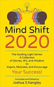 Mind Shift 2020: The Guiding Light Series