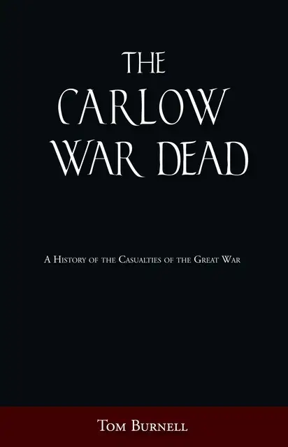 «The Carlow War Dead» by Tom Burnell