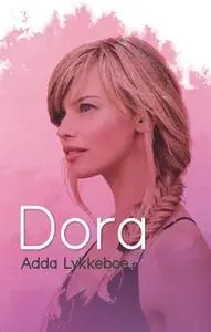 «Dora» by Adda Lykkeboe