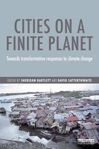 Cities on a Finite Planet : Towards Transformative Responses to Climate Change