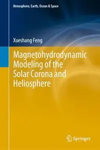 Magnetohydrodynamic Modeling of the Solar Corona and Heliosphere (Repost)